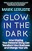 Glow In The Dark by Mark Leruste