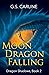 Moon Dragon Falling: Dragon...