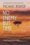 No Enemy but Time