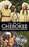The Cherokee: A H...