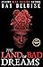 The Land of Bad Dreams: A S...