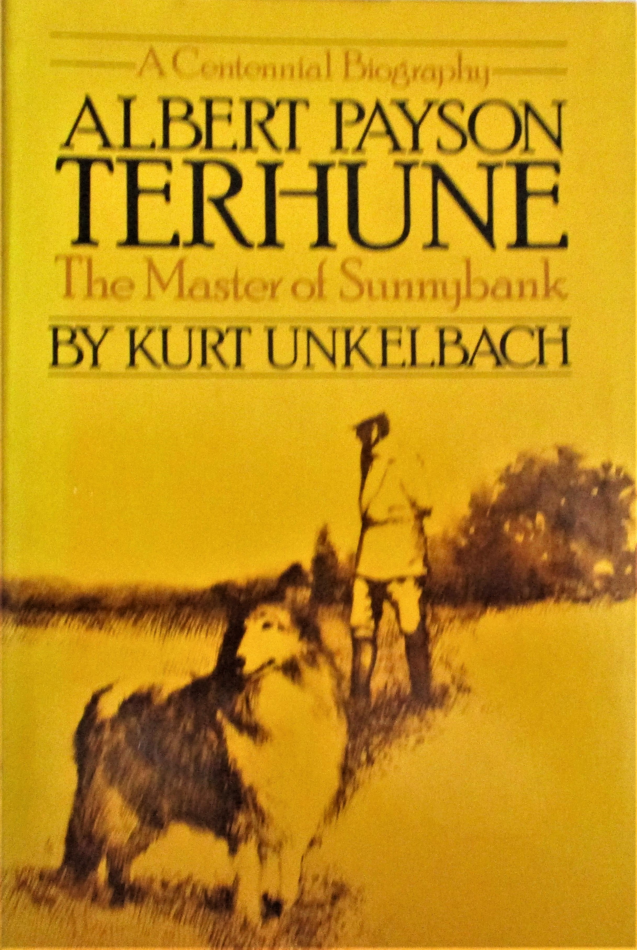 Albert Payson Terhune: The Master of Sunnybank