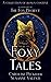 Foxy Tales: A Charity Collection of Bonus Chapters from Zodiac Academy & More