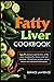 Fatty Liver Cookbook: Eat w...