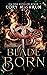 Blade Born