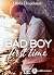 Bad Boy, First Time