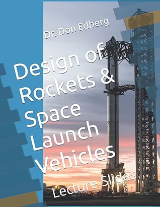 Design of Rockets & Space Launch Vehicles – Lecture Slides