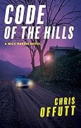 Code of the Hills (Mick Hardin, #3)