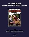 Cinema Changes: Incorporations of Jazz in the Film Soundtrack (Speculum Musicae, 34)