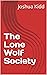 The Lone Wolf Society
