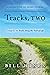 Tracks, Two