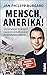 Mensch, Amerika! by Jan Philipp Burgard