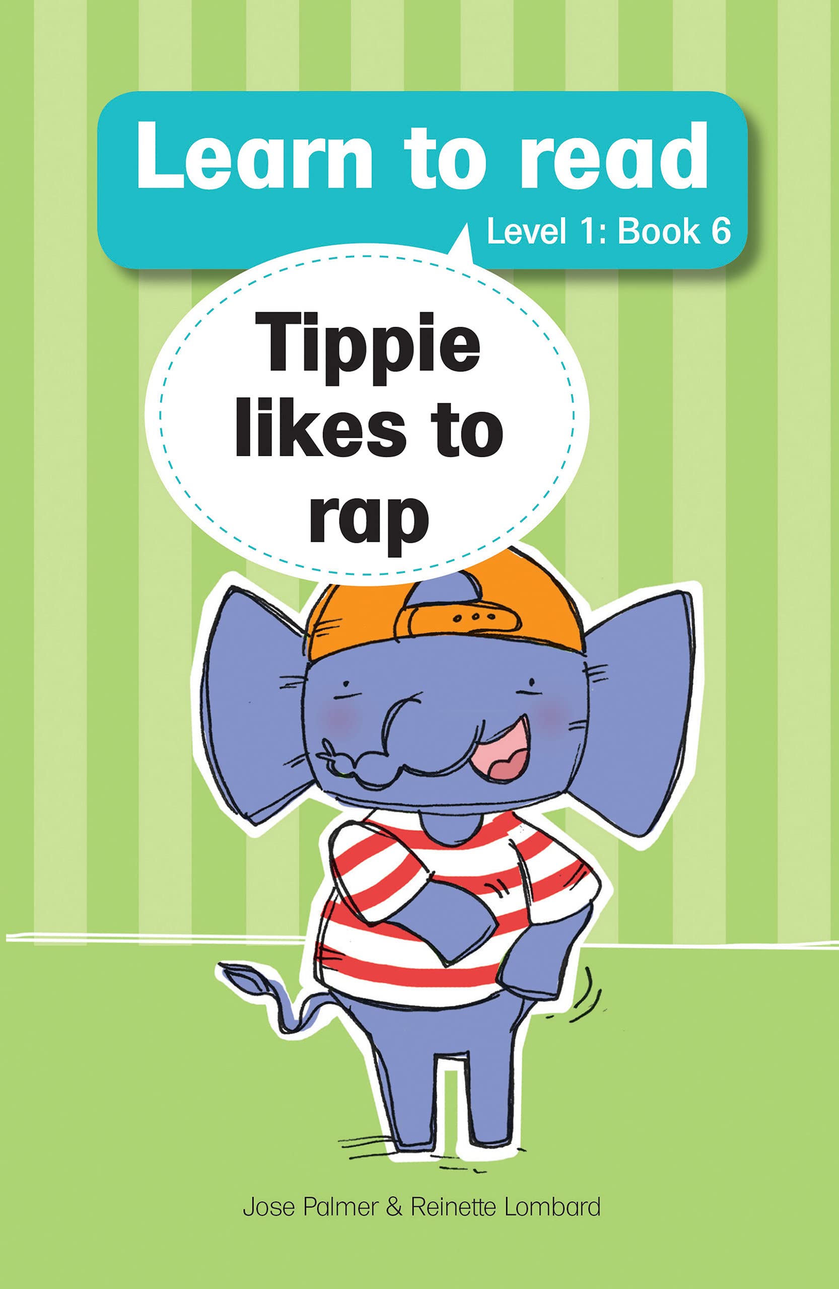 Learn to read (Level 1 Book 6): Tippie likes to rap (Learn to read Level 1)