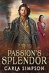 Passion's Splendor (Outlaws, Scoundrels & Lawmen #2)