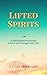Lifted Spirits : A Manifest...