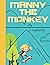 Manny the monkey: Five Minu...