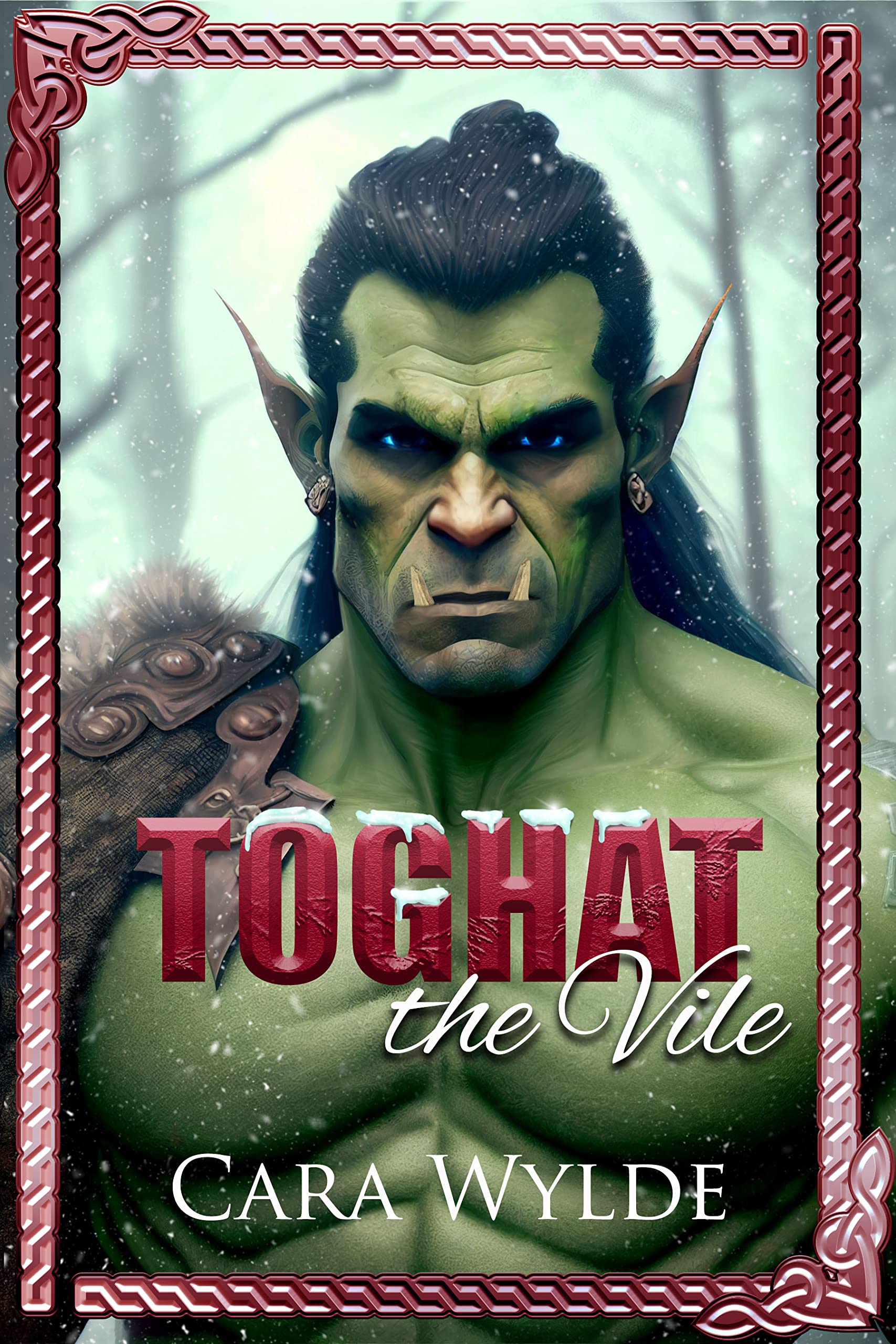 Toghat the Vile (Orc Mates #7.5)
