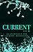 Current: An Anthology for J...