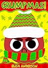 Grumpmas!: A Funn...