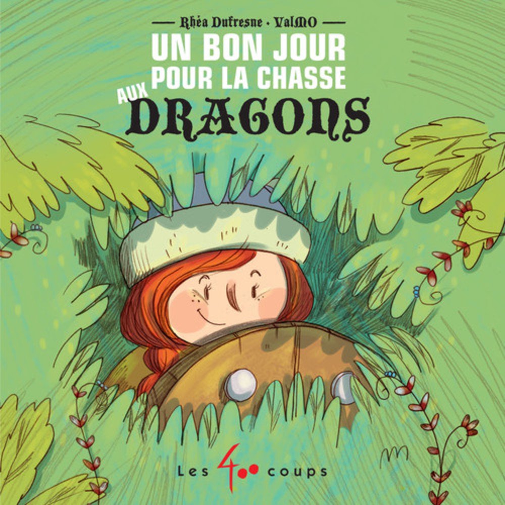 Un bon jour pour la chasse aux dragons (French Edition)