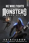 He Who Fights with Monsters 9 (He Who Fights with Monsters, #9)