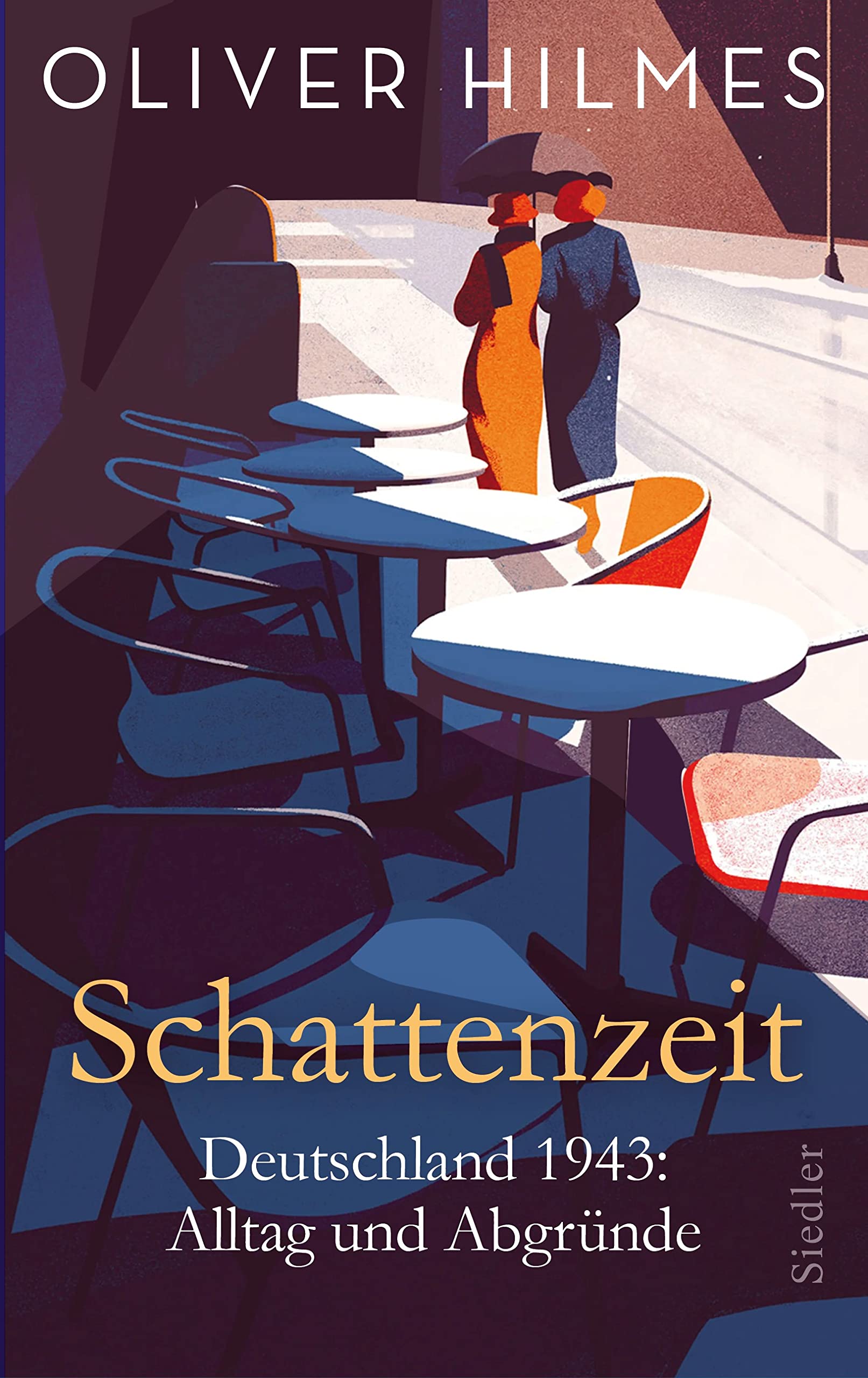 Schattenzeit: Deutschland 1943: Alltag und Abgründe (Kindle Edition)