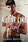 A Love Like That (Alondra Valley, #3)