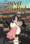 Never Satisfied: Volume One