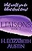 Liaisons Book 2 by H. Elizabeth Austin