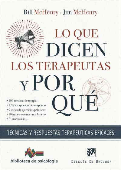 Lo que dicen los terapeutas y por qué. Técnicas y respuestas terapéuticas eficaces (Paperback)