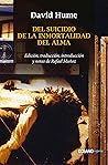 Del suicidio. De la inmortalidad del alma Del suicidio. De la inmortalidad del alma