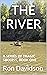 THE RIVER by Ron Davidson