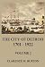 The City of Detroit, 1701 -...