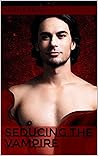 Seducing The Vampire by Selina Reese