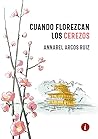 Cuando florezcan los cerezos