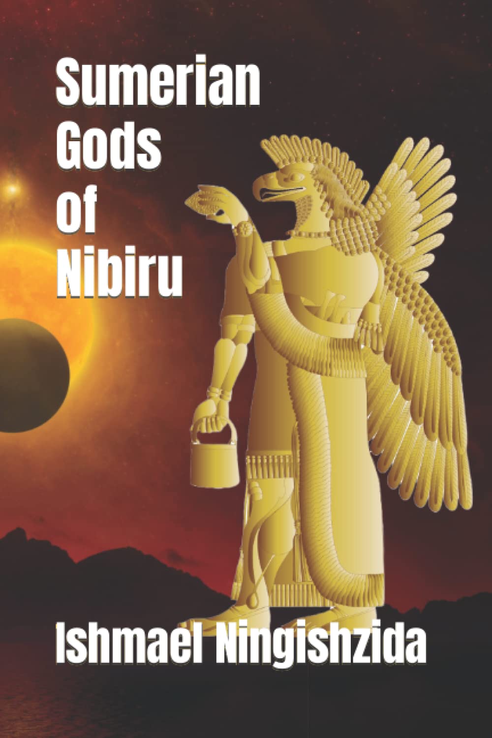 Sumerian Gods of Nibiru (Paperback)