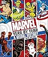 Marvel Year By Year A Visual History New Edition