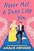 Never Met a Duke Like You (Taming of the Dukes, #2)