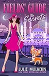 Fields' Guide to Secrets (Poppy Fields Adventures #8)