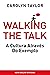 Walking the Talk: A Cultura através do exemplo (Portuguese Edition)