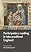 Participatory reading in late-medieval England