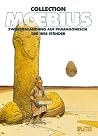 Moebius Collection: Zwischenlandung auf Pharagonescia / Der irre Ständer Moebius Collection: Zwischenlandung auf Pharagonescia / Der irre Ständer