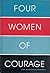 Four Women of Courage (A Target Book)