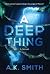 A Deep Thing