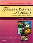 Ferrets, Rabbits and Rodents: Text and Veterinary Consult Package