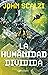 La humanidad dividida (Old Man's War, #5)