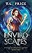 Enviro-Scapes: Exiled Elementals Series