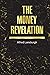 The Money Revelation: Money...