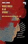 Whole World in an Uproar: Music, Rebellion and Repression – 1955-1972