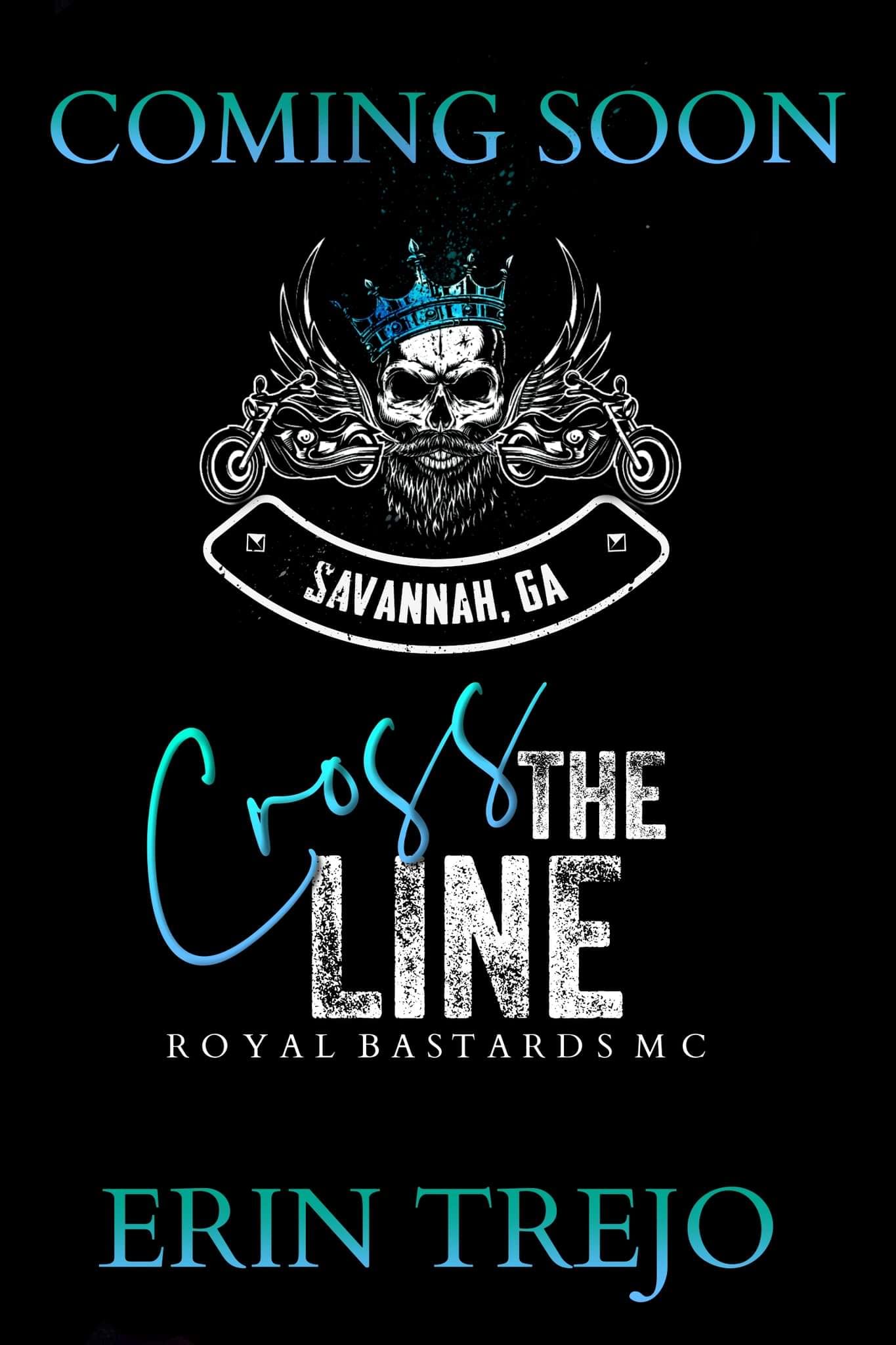 Cross The Line (Royal Bastards MC: Savannah, Ga, #5)